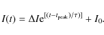 \begin{displaymath}I(t) = \Delta I {\rm e}^{[(t-t_{\rm peak})/\tau)]} + I_0 .
\end{displaymath}