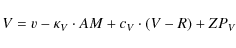 \begin{displaymath}V =v - \kappa_V \cdot AM + c_V \cdot (V-R)+ZP_V \end{displaymath}