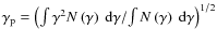 $\gamma_{\rm p} = \left( \int \gamma^2 N \left( \gamma \right)~ {\rm d} \gamma/\!\int N \left( \gamma \right)~ {\rm d} \gamma \right)^{1/2}$