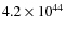 $4.2\times{10}^{44}$