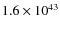 $1.6\times{10}^{43}$