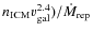 $n_{\rm ICM} v_{\rm gal}^{2.4})/\dot{M}_{\rm rep}$