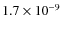 $1.7\times10^{-9}$