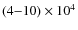 $(4{-}10)\times10^4$