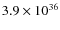 $3.9 \times 10^{36}$
