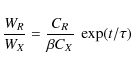 \begin{displaymath}{W_R\over W_X} = {C_R\over \beta C_X}~\exp ({t/\tau})
\end{displaymath}
