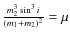 $\frac{m_2^3\sin^3{i}}{(m_1+m_2)^2}=\mu$