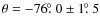 $\theta=-76\hbox{$.\!\!^\circ$ }0\pm1\hbox{$.\!\!^\circ$ }5$