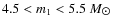 $4.5<m_1<5.5~M_{\hbox{$\odot$ }}$