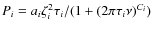 $P_i=a_i \zeta_i^2 \tau_i / (1+ (2\pi \tau_i \nu)^{C_i})$