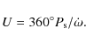 \begin{displaymath}U = 360^\circ P_{\rm s}/\dot{\omega}.
\end{displaymath}