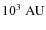 $10^3 \; \rm AU$