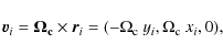 \begin{displaymath}\vec{v}_i= \vec{\Omega_{\rm c}} \times \vec{r}_i = (-\Omega_{\rm c}~
y_i,\Omega_{\rm c}~ x_i,0) ,
\end{displaymath}
