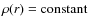 $\rho(r)=\rm constant$