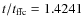 $t/t_{\rm ffc}=1.4241$