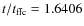 $t/t_{\rm ffc}=1.6406$