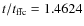 $t/t_{\rm ffc}=1.4624$