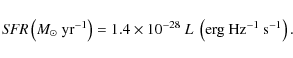 \begin{displaymath}{\it SFR} \left(M_\odot\ {\rm yr}^{-1}\right)= 1.4\times 10^{-28}\ L\
\left({\rm erg~ Hz^{-1}~ {\rm s}^{-1}}\right).
\end{displaymath}
