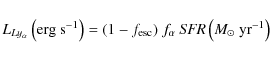 \begin{displaymath}L_{Ly_\alpha} \left({\rm erg\ s^{-1}}\right) = (1-f_{\rm esc})\ f_\alpha\ {\it SFR}
\left(M_\odot~ {\rm yr}^{-1}\right)\\
\end{displaymath}
