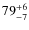 $79^{\rm +6}_{-7}$