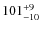 $101^{\rm +9}_{-10}$
