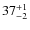 $37^{\rm +1}_{-2}$