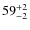$59^{\rm +2}_{-2}$