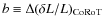 $b \equiv \Delta (\delta L/L)_{\rm CoRoT}$