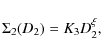 \begin{displaymath}
\Sigma_2(D_2)=K_3D_2^\xi,
\end{displaymath}