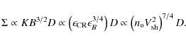 \begin{displaymath}
\Sigma\propto KB^{3/2}D\propto\left(\epsilon_{\rm CR}\epsil...
.../4}\right)
D\propto\left(n_{\rm o}V_{\rm sh}^2\right)^{7/4}D.
\end{displaymath}
