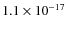 $1.1 \times 10^{-17}$