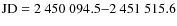 $\rm JD=2~450~094.5{-}2~451~515.6$