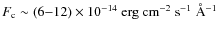 $F_{\rm c}\sim(6{-}12) \times 10^{-14}~\rm erg ~ cm^{-2}~s^{-1}~\AA^{-1}$
