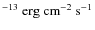 $^{-13}~\rm erg~cm^{-2}~s^{-1}$