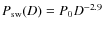 $P_{\rm sw}(D) = P_0 D^{-2.9}$