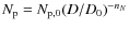 $N_{\rm p} = N_{\rm p,0} (D/D_0)^{-n_N}$