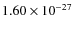 $1.60\times10^{-27}$