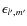 $\epsilon_{l',m'}$