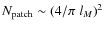 $N_{\rm patch} \sim (4/\pi\; l_M)^2$