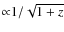 ${\propto}1/\sqrt{1+z}$