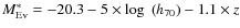 $M^*_{\rm Ev} = -20.3 - 5 \times \log~(h_{70}) -1.1\times z$