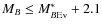 $M_{B}\leq M_{B \rm Ev}^*+2.1$