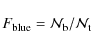 \begin{displaymath}%
F_{\rm blue} = {\cal N}_{\rm b} / {\cal N}_{\rm t}
\end{displaymath}