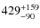 $\rm 429^{+159}_{-90}$