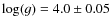 $\log(g)=4.0\pm0.05$