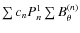 $\sum c_n P^1_n \sum B^{(n)}_{\rm\theta}$