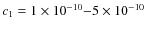 $c_1=1\times10^{-10}{-}5\times10^{-10}$