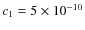 $c_1=5\times10^{-10}$