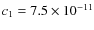 $c_1=7.5\times10^{-11}$