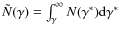 $\tilde{N}(\gamma) =
\int_\gamma^\infty N(\gamma^*) \rm d\gamma^*$